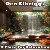 Den Elbriggs - A Place For Relaxation