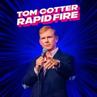 Tom Cotter - Rapid Fire (Explicit)