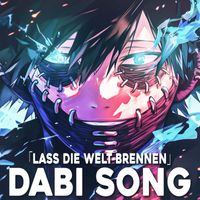 GARP - Lass die Welt brennen (Dabi Song) (Explicit)