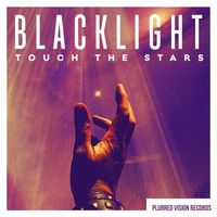 Blacklight - Touch The Stars