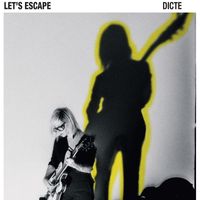 Dicte - Let's Escape (Explicit)