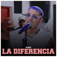 Alexx - La Diferencia