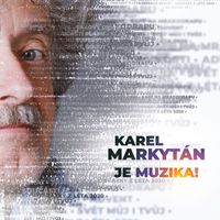 Karel Markytán - Je muzika! (Explicit)