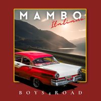 Boys4Road - Mambo Italiano