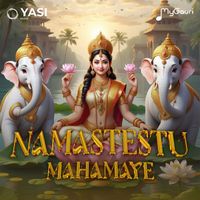 MYGAURI - Namastestu Mahamaye | Mahalakshmi Ashtakam