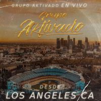 Grupo Aktivado - Desde Los Angeles (En Vivo)