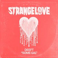 Deeft - Some Gal