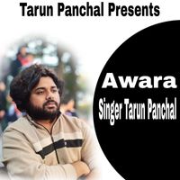 Tarun Panchal - Awara