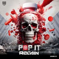 Regain - Pop It (Explicit)