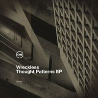 Wreckless - Thought Patterns EP