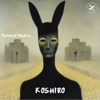 Koshiro - Twisted Malice