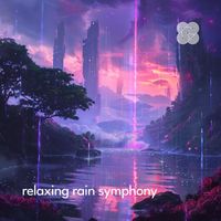 Nature Sounds - Relaxing Rain Symphony