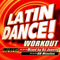 DJ Juanito - Latin Dance! Energy Workout (DJ Mix)