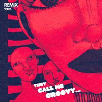 Arema Arega - They Call Me Groovy (Remix)