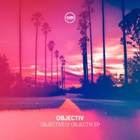 Objectiv - Objectively Objectiv EP
