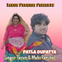Tarun Panchal featuring Mahi Panchal - Patla Dupatta