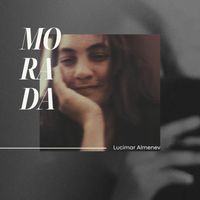 Lucimar almenev - Morada (Acoustic)