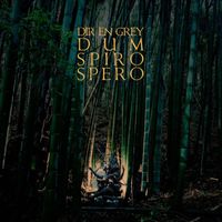 DIR EN GREY - DUM SPIRO SPERO