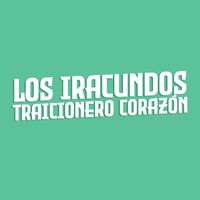Los Iracundos - Traicionero Corazón