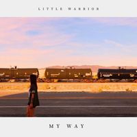 Little Warrior - My Way