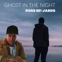 Ross Edwards - Ghost in the Night