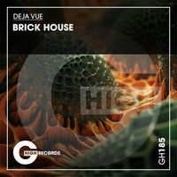 Deja Vue - Brick House
