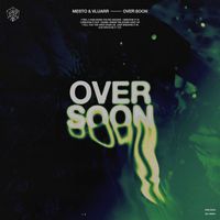 Mesto and Vluarr - Over Soon