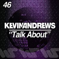 Kevin Andrews - Talk About