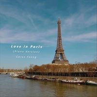 Gaius Yeong - Love in Paris (Piano Version)