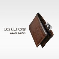 Los Claxons - Hacer Bailar