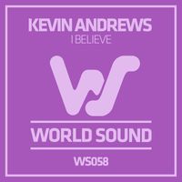 Kevin Andrews - I Believe