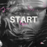 Felix Neydd - Start again