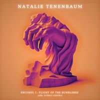 Natalie Tenenbaum - Encore I: Flight of the Bumblebee (arr. Cziffra)