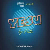 Faith - Yesu