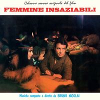 Bruno Nicolai - Femmine insaziabili (Colonna Sonora Originale)