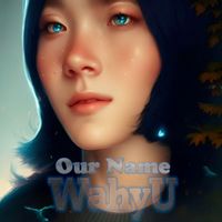 Wahyu - Our Name