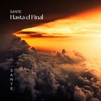 Sante - Hasta el Final