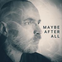 Erik W Stedman - Maybe After All (Explicit)
