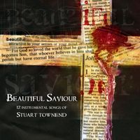 CN Productions - Beautiful Saviour (12 Instrumental Songs of Stuart Townend)