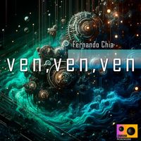 Fernando Chia - Ven,ven,ven