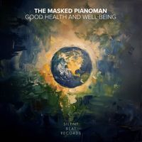The Masked Pianoman - Good Health and Well-Being