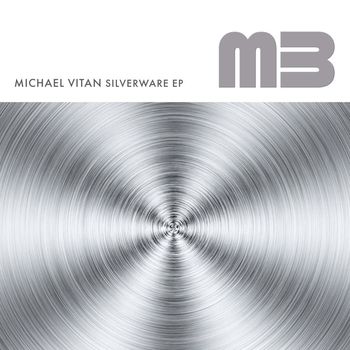 Michael Vitan - Silverware EP