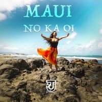 Tj Fevella (feat. Maoli, Laga Savea, and Liliana Awong) - Maui No Ka Oi