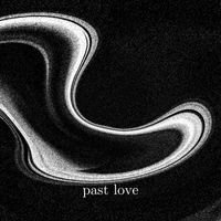 Thing - Past Love