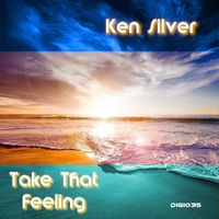 Ken Silver - Take That Feeling
