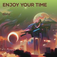 Boris - Enjoy Your Time