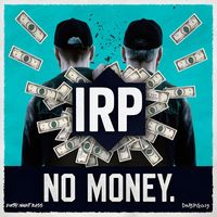 IRP - No Money