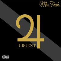 Mr.Fresh - Urgent (Explicit)