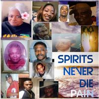 Pain - Spirits Never Die (Explicit)