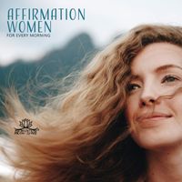 Meditation Music Zone - Affirmation Women for Every Morning